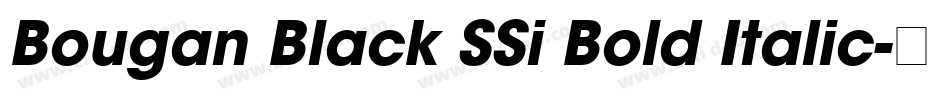 Bougan Black SSi Bold Italic字体转换